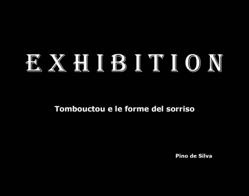 Exhibition. Tombouctou e le forme del sorriso