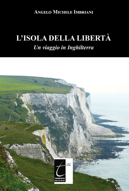 L'isola della libert&agrave;. Un viaggio in Inghilterra