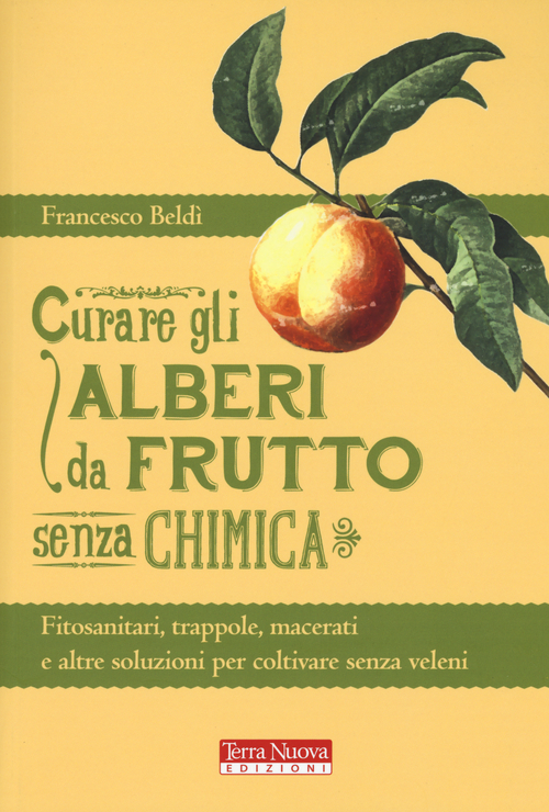 Curare gli alberi da frutto senza chimica