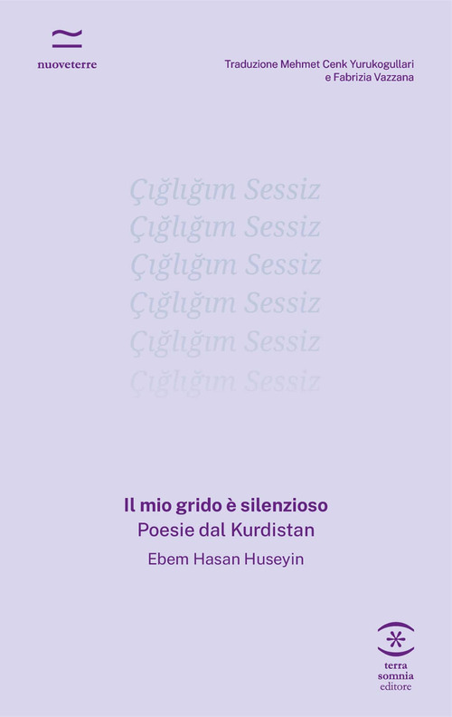 Il mio grido è silenzioso. Poesie dal Kurdistan