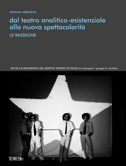 Dal teatro analitico-esistenziale alla nuova spettacolarità. Le rassegne