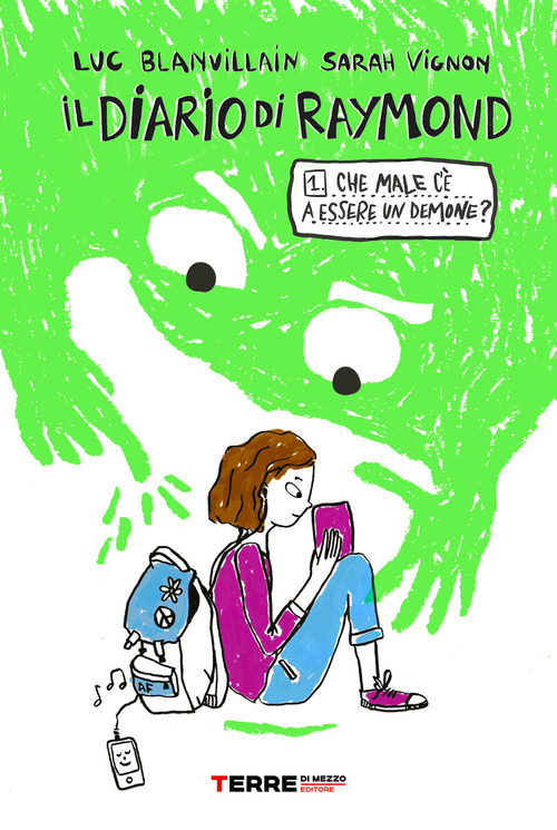 Che male c'&egrave; a essere un demone? Il diario di Raymond