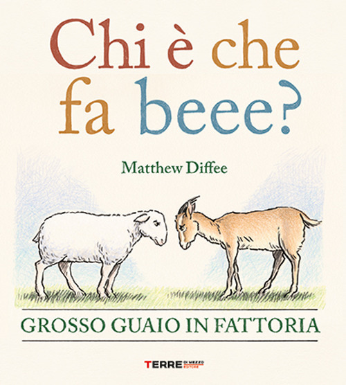 Chi &egrave; che fa beee? Grosso guaio in fattoria