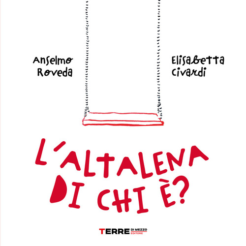 L'altalena di chi è?