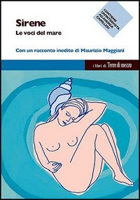 Sirene. Le voci del mare