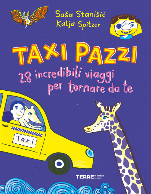 Taxi pazzi. 28 incredibili viaggi per tornare da te
