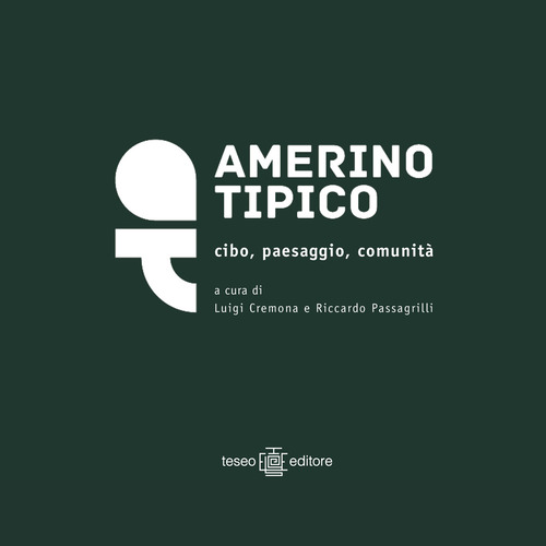 Amerino tipico. Cibo, paesaggio, comunità