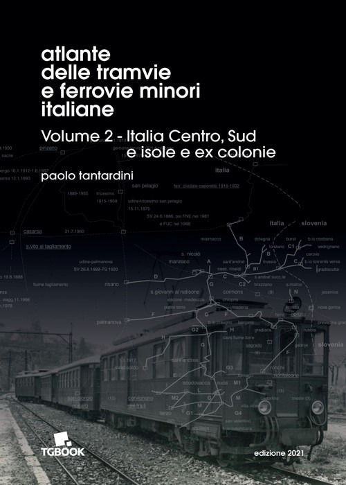 Atlante delle tramvie e ferrovie minori italiane