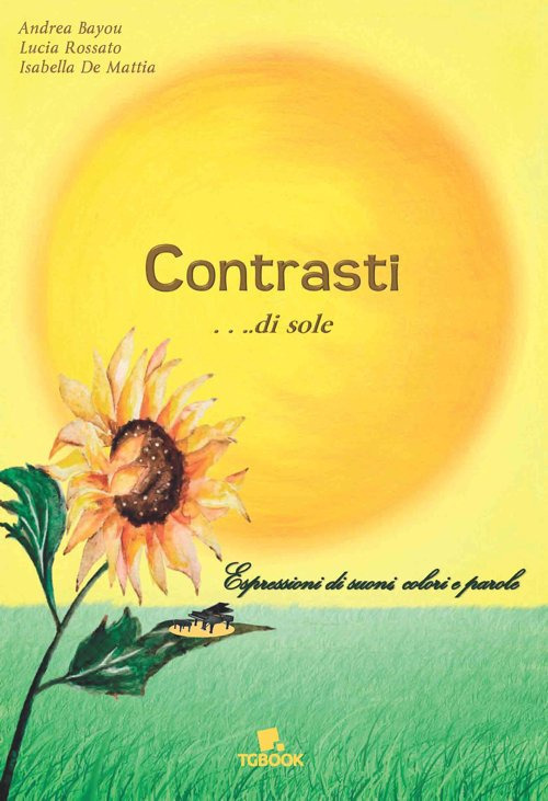 Contrasti... di sole. Espressioni di suoni, colori e parole