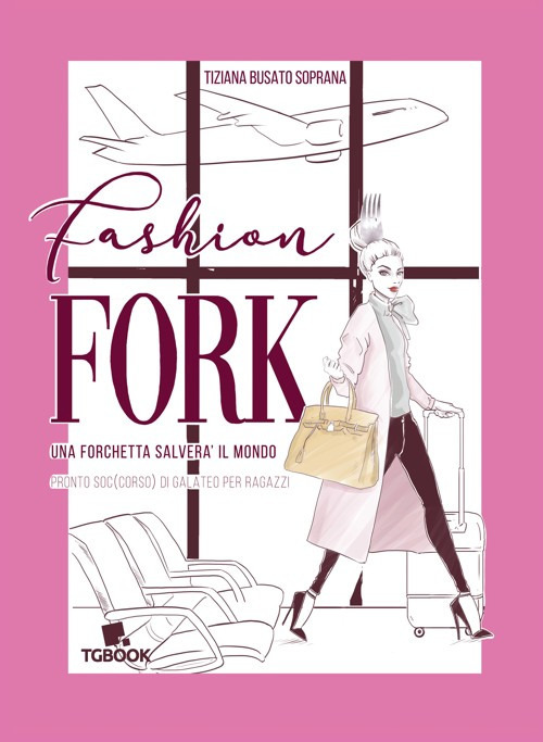 Fashion fork. Una forchetta salver&agrave; il mondo