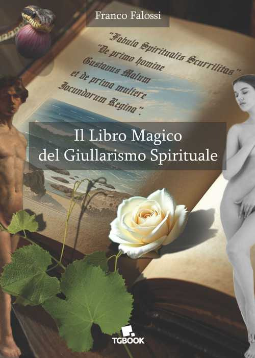Il libro magico del giullarismo spirituale