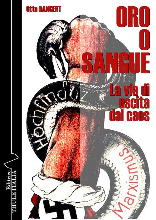 Oro o sangue. La via di uscita dal caos