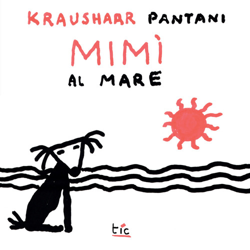 Mimì al mare. Le avventure di Mimì
