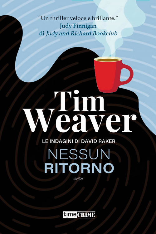 Nessun ritorno. Le indagini di David Raker