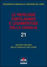 Le patologie cartilaginee e legamentose della caviglia