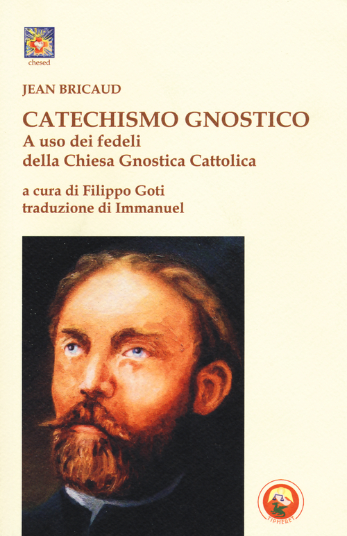 Catechismo gnostico a uso dei fedeli della Chiesa gnostica cattolica