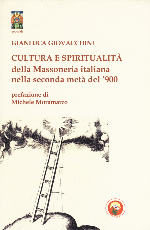 Cultura e spiritualit&agrave; della massoneria italiana nella seconda met&agrave; del '900