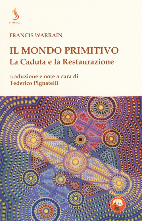 Il mondo primitivo. La Caduta e la Restaurazione
