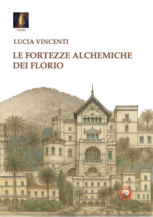 Le fortezze alchemiche dei Florio