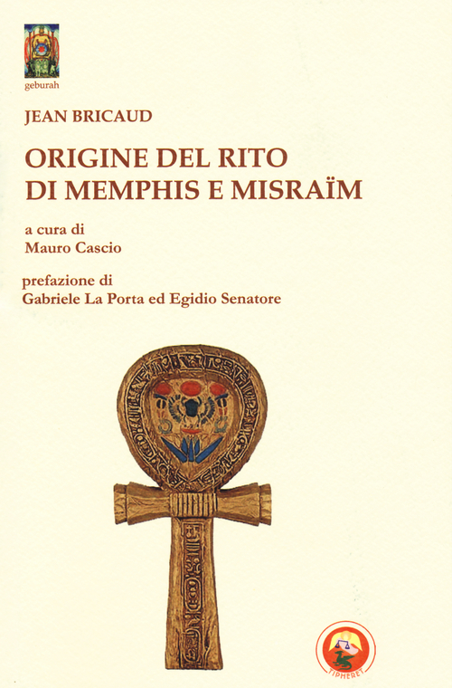 Origine del rito di Memphis e Misra&iuml;m