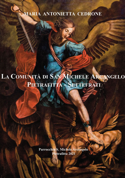 La comunità di San Michele Arcangelo Pietrafitta - Settefrati. Parrocchia S. Michele Arcangelo