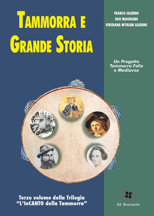 Tammorra e grande storia. «L'InCanto della Tammorra»
