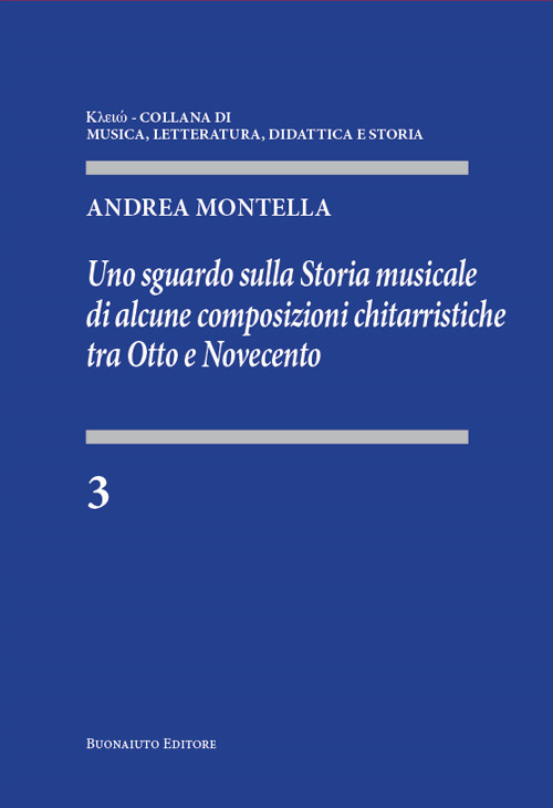 Uno sguardo sulla storia musicale di alcune composizioni chitarristiche tra Otto e Novecento