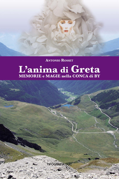 L'anima di Greta. Memorie e magie nella conca di By