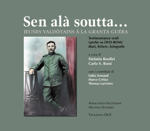 Sen ala' soutta... jeunes vald&ocirc;tains &agrave; la granta gu&eacute;ra. Ediz. italiana e francese