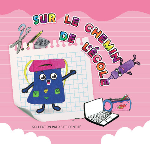 Sur le chemin de l'&eacute;cole. Collection patois et identit&eacute;