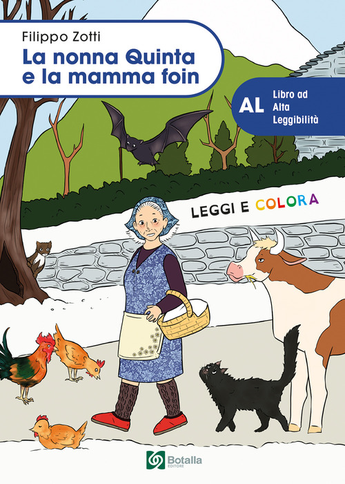 La nonna Quinta e la mamma foin. Ediz. ad alta leggibilit&agrave;