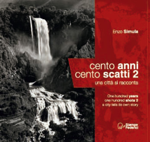 Cento anni, cento scatti. Una città si racconta