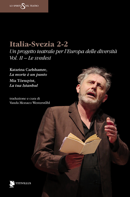 Italia-Svezia 2-2. Un progetto teatrale per l'Europa delle diversit&agrave;