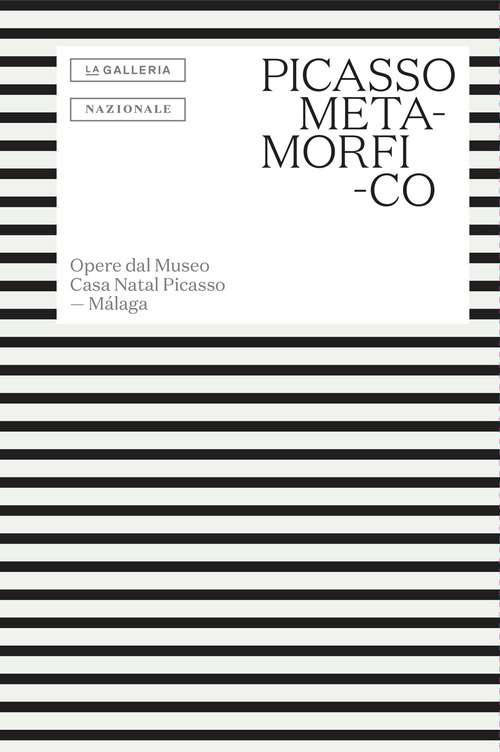 Picasso metamorfico. Opere dal Museo Casa Natal Picasso. Málaga. Testo in spagnolo a fronte