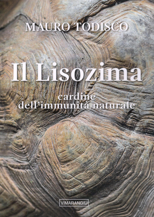 Il lisozima. Cardine dell'immunit&agrave; naturale