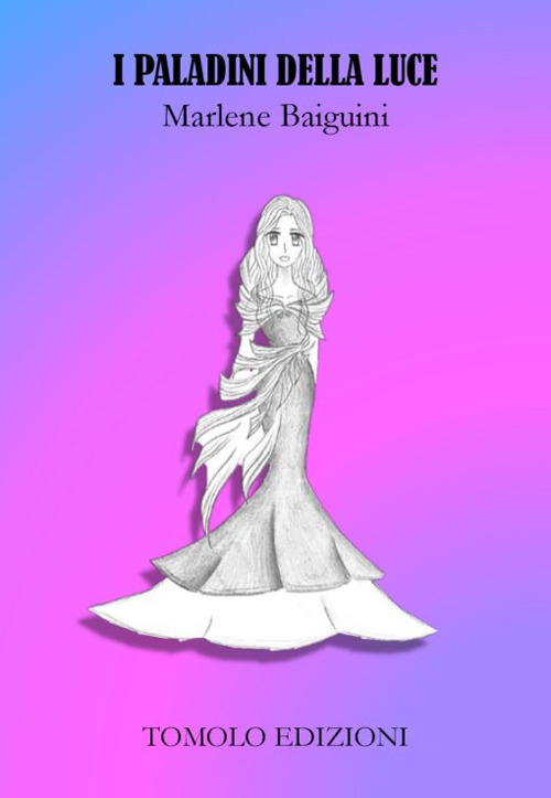 I paladini della luce