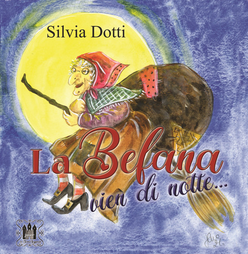 La Befana vien di notte...