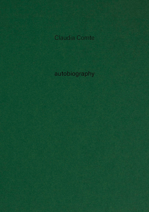 Claudia Comte. Autobiography