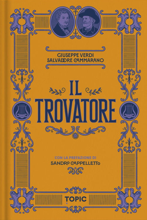 Il trovatore. Giuseppe Verdi