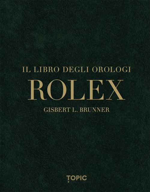 Rolex. Il libro degli orologi