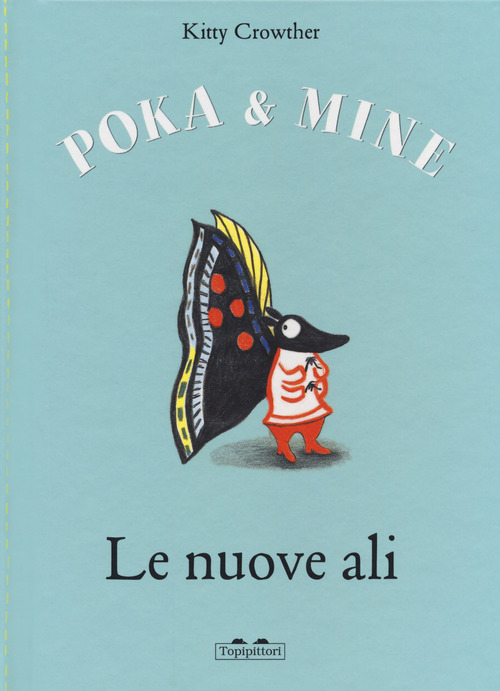 Le nuove ali. Poka & Mine