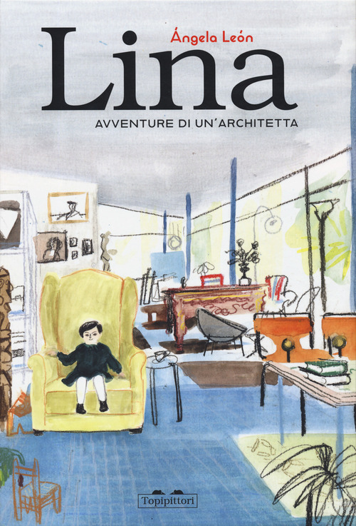 Lina. Avventure di un'architetta