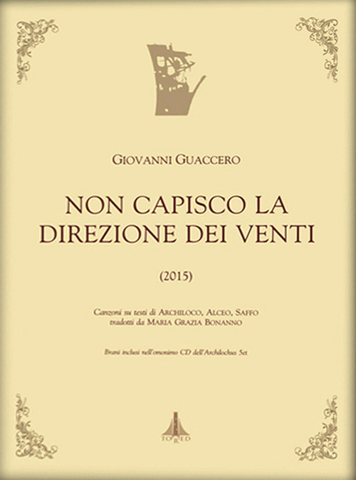 Non capisco la direzione dei venti. Musica e canzoni su testi di Archiloco, Alceo, Saffo