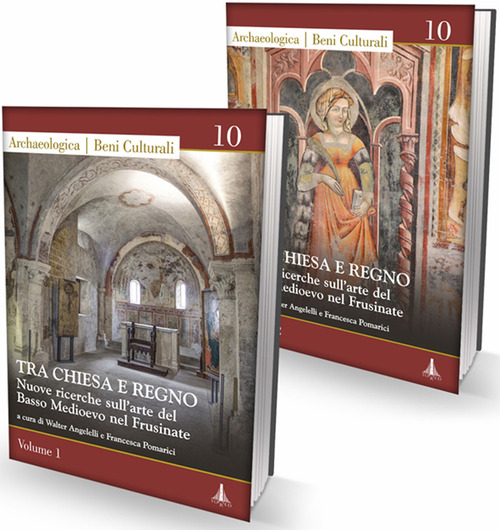 Tra chiesa e regno. Nuove ricerche sull'arte del Basso Medioevo nel Frusinate