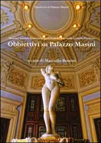 Obbiettivi su Villa Masini