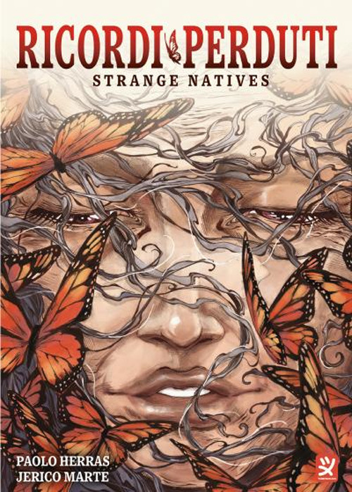 Ricordi perduti. Strange natives
