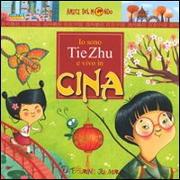 Io sono Tie Zhu e vivo in Cina