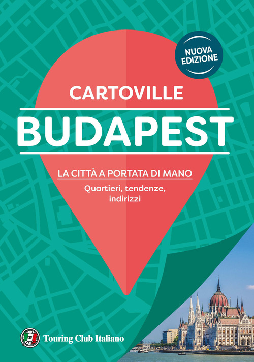 Budapest. La citt&agrave; a portata di mano. Quartieri, tendenze, indirizzi