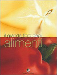 Il grande libro degli alimenti