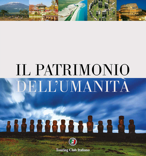 Il patrimonio dell'umanit&agrave;